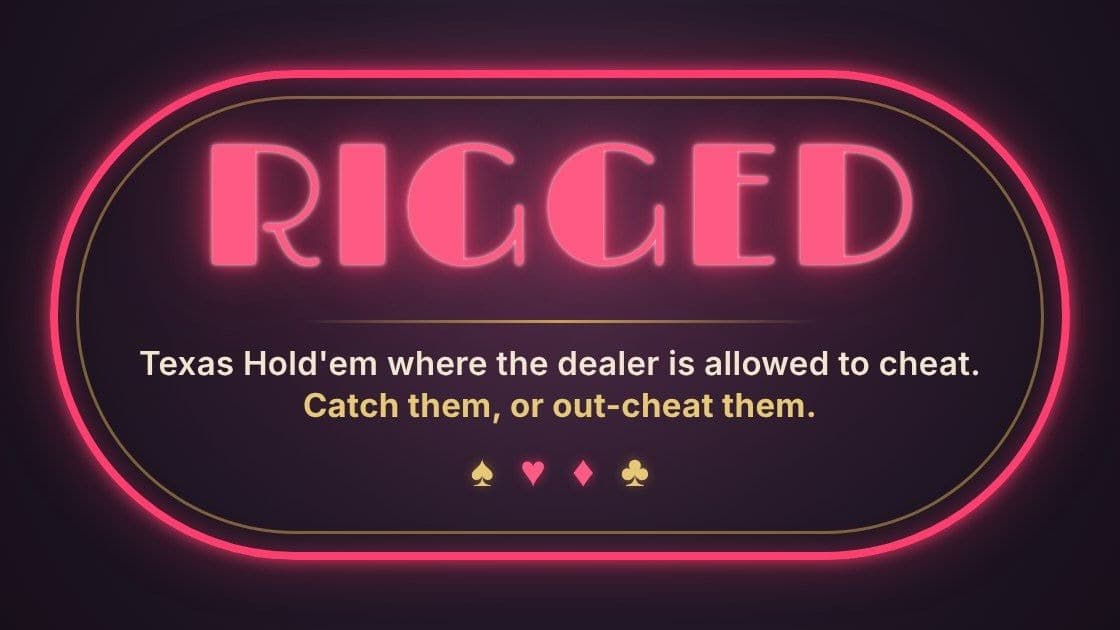 RIGGED Poker